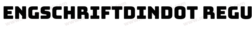 EngschriftDINDOT Regular字体转换